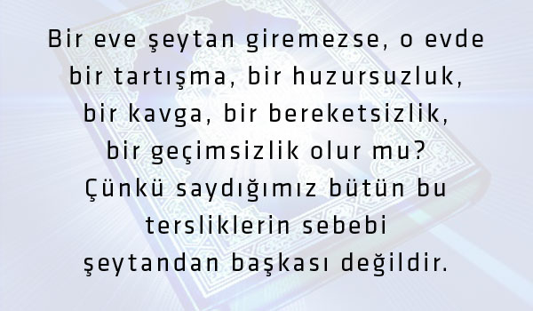 Okunduğu eve şeytan giremeyen sure