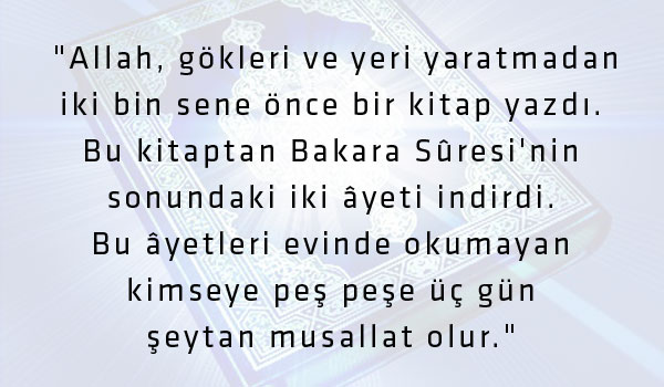Okundu�u eve �eytan giremeyen sure