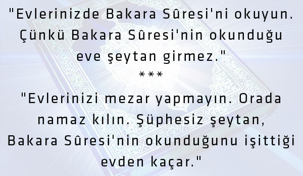 Okunduğu eve şeytan giremeyen sure
