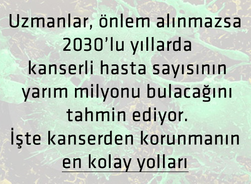 Kanserden korunmanın en kolay yolları